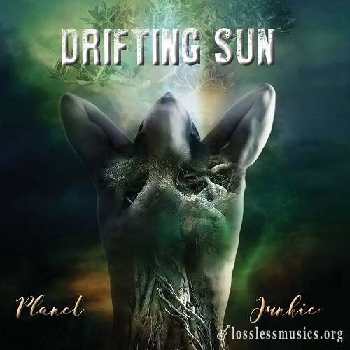 Drifting Sun - Planet Junkie (2019)