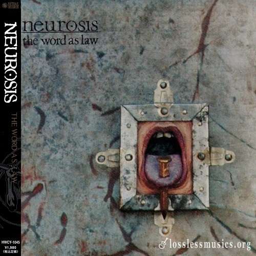 Neurosis - The Word As Law (Japan Edition) (2000)