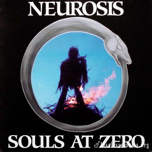 Neurosis - Souls At Zero [Reissue 2000] (1992)