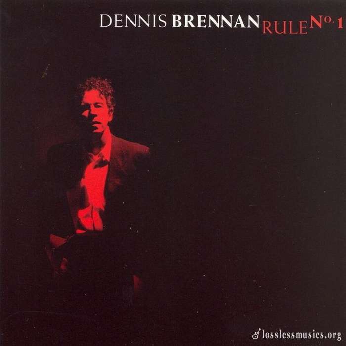 Dennis Brennan - Rule N°1 (2000)