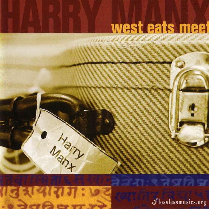 Harry Manx - West Eats Meet (2004)