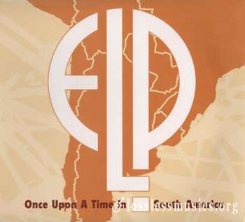 Emerson, Lake & Palmer - Once Upon A Time In South America (2015) [4xCD Box]