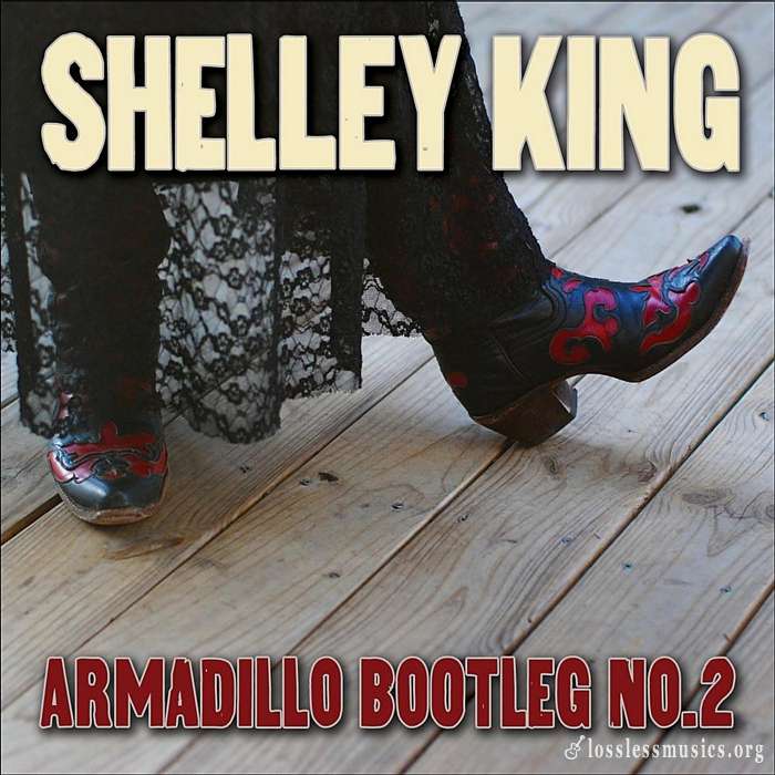 Shelley King - Armadillo Bootleg No. 2 (2012)