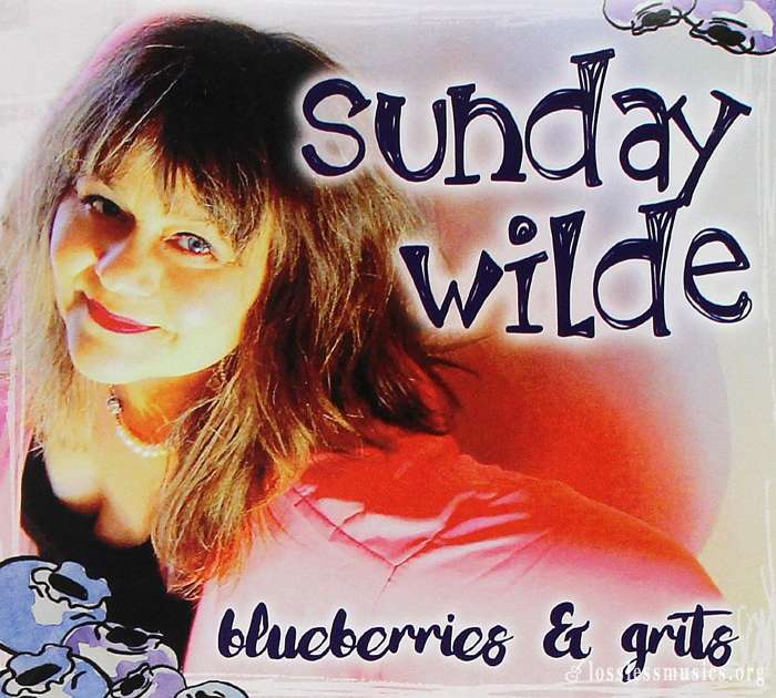 Sunday Wilde - Blueberries & Grits (2016)