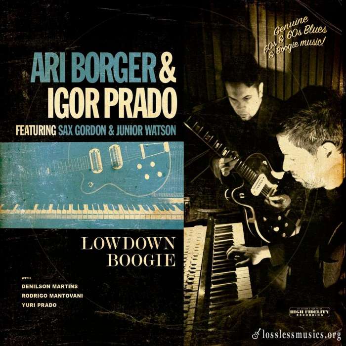 Ari Borger & Igor Prado - Lowdown Boogie (2013)