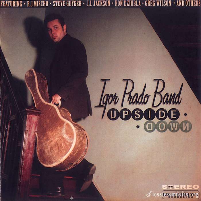 Igor Prado Band - Upsidedown (2007)