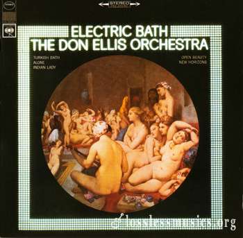 The Don Ellis Orchestra - Electric Bath (1967)