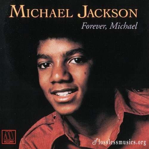Michael Jackson - Forever, Michael [Reissue] (1975)