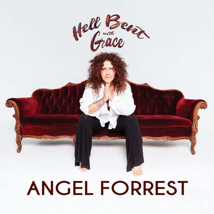 Angel Forrest - Hell Bent With Grace (2019)