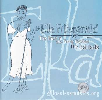 Ella Fitzgerald - The Best of the Song Books: The Ballads (1994)