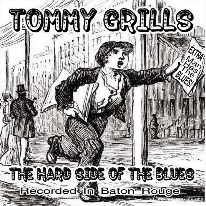 Tommy Grills - The Hard Side Of The Blues (2019)