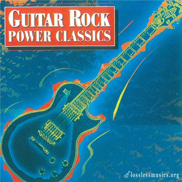 VA - Guitar Rock: Power Classics (1998)