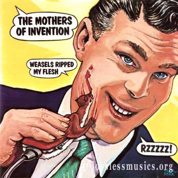 Frank Zappa & The Mothers Of Invention - Weasels Ripped My Flesh (1970)