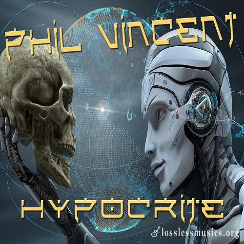 Phil Vincent - Hypocrite [WEB] (2019)