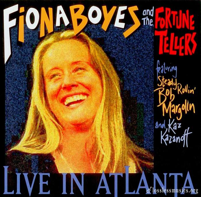 Fiona Boyes & The Fortune Tellers - Live In Atlanta (2003)