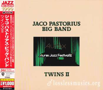Jaco Pastorius Big Band - Twins II (Aurex Jazz Festival '82) (1982) [2013, Japan Edition]