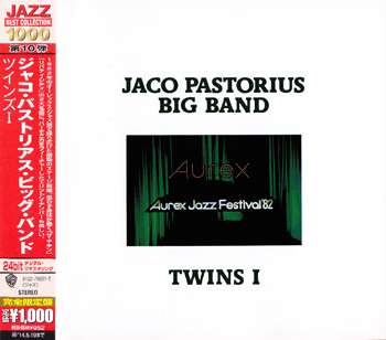 Jaco Pastorius Big Band - Twins I (Aurex Jazz Festival '82) (1982) [2013, Japan Edition]