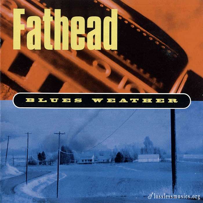 Fathead - Blues Weather (1998)