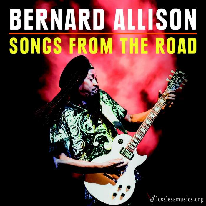 Bernard Allison - Songs From The Road (2020)