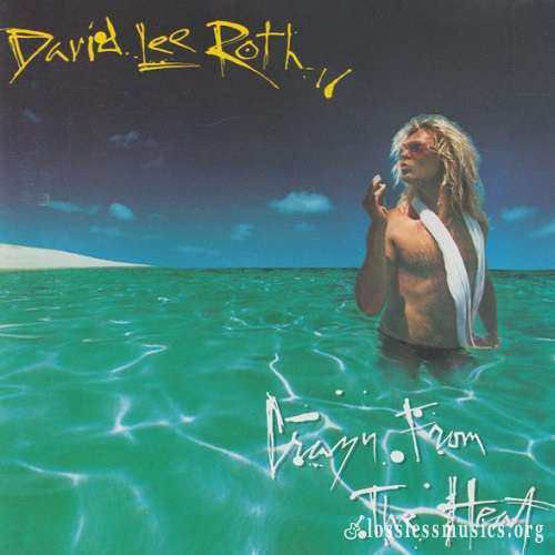 David Lee Roth - Crazy From The Heat [EP] [Reissue 1992] (1985)