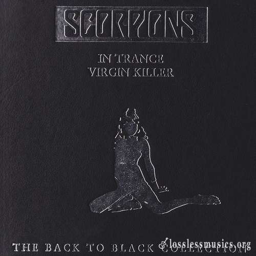 Scorpions - In Trance / Virgin Killer: The Back To Black Collection (2000)