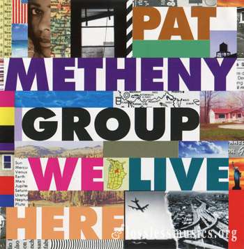 Pat Metheny Group - We Live Here (1995)