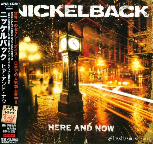 Nickelback - Неrе аnd Nоw (Jараn Еditiоn) (2011)