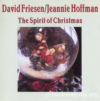 David Friesen, Jeannie Hoffman - The Spirit Of Christmas (1994)