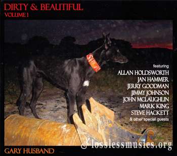 Gary Husband - Dirty & Beautiful, Vol. 1 (2010)