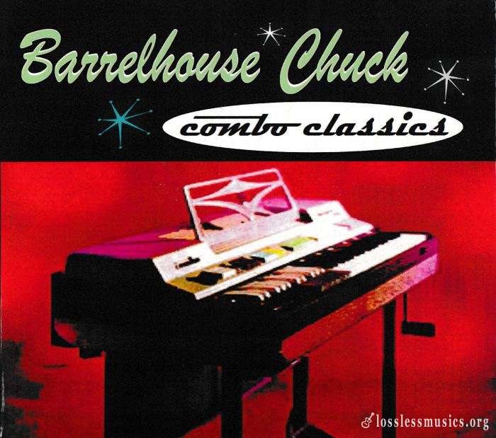 Barrelhouse Chuck - Combo Classics (2015)