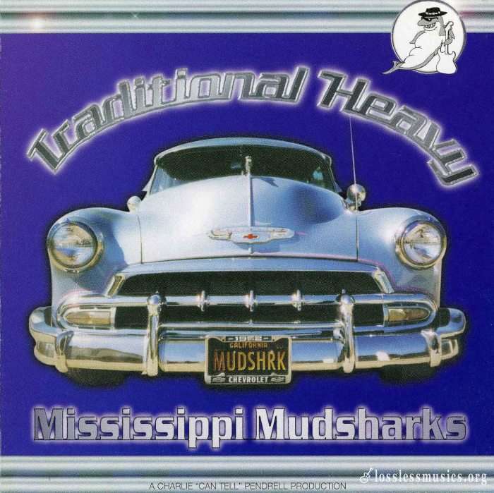 Mississippi Mudsharks - Traditional Heavy (1996)