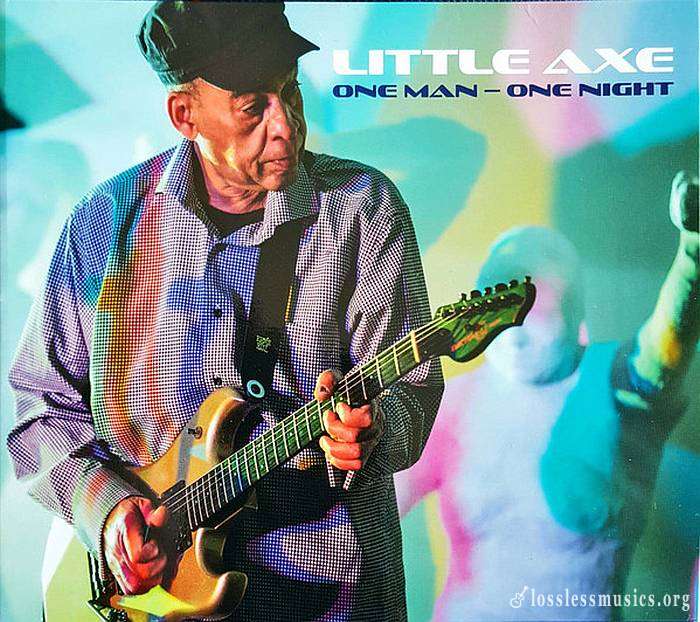 Little Axe - One Man-One Night (2016)