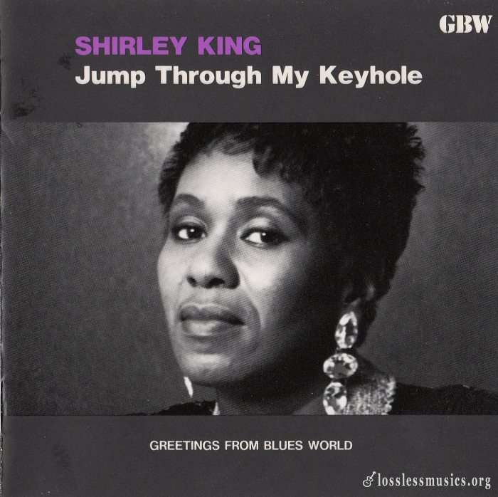 Shirley King - Jump Through My Keyhole (1992)
