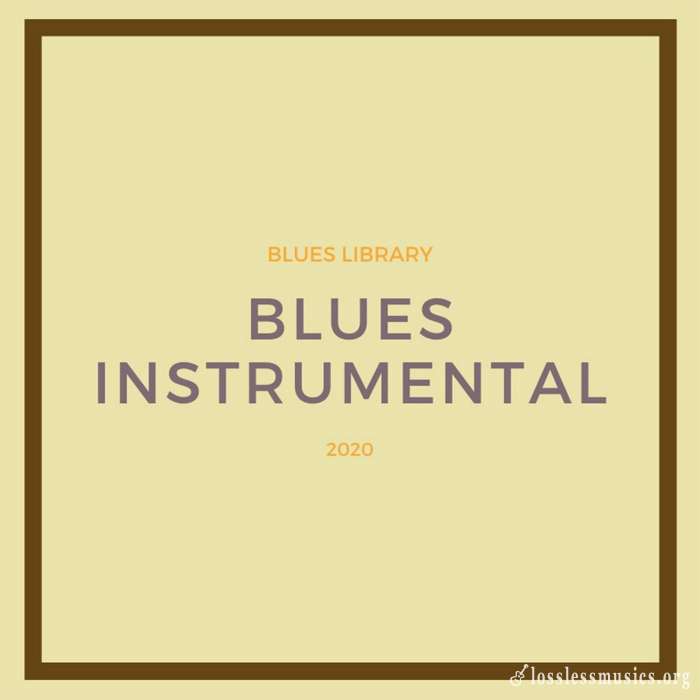 Blues Library - Blues Instrumental (2020) WEB