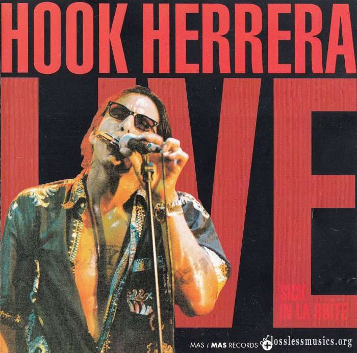 Hook Herrera - Sick In La Boite - Live (1998)