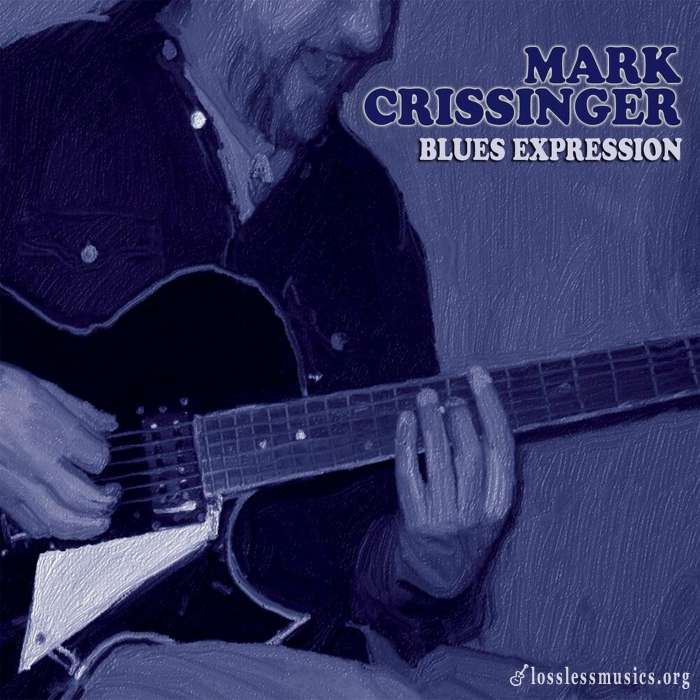 Mark Crissinger - Blues Expression (2015)