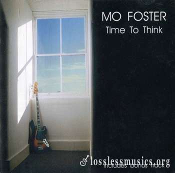 Mo Foster - Time To Think (2008)