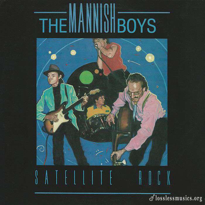 The Mannish Boys - Satellite Rock [Vnyl-Rip] (1988)