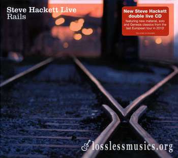 Steve Hackett - Live Rails (2011)