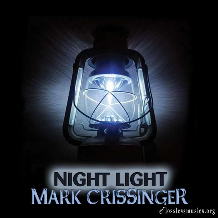 Mark Crissinger - Night Light (2016)