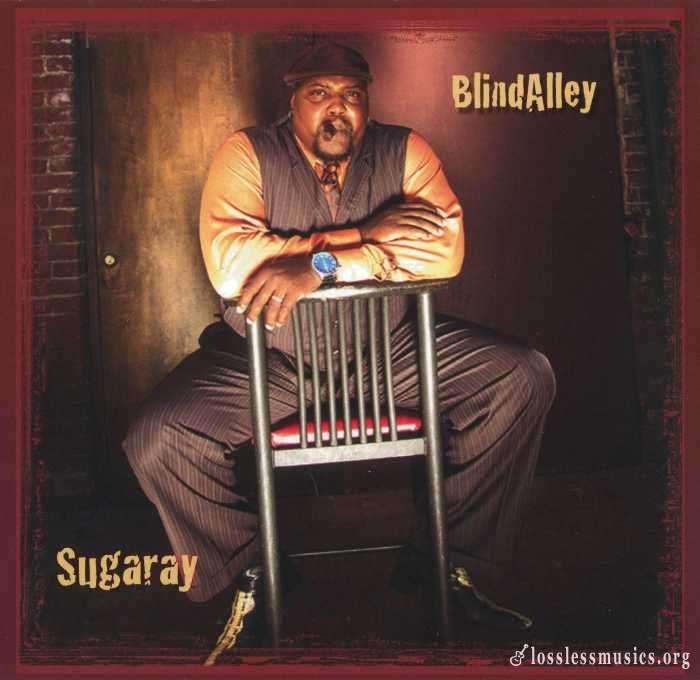 Sugaray - Blind Alley (2010)