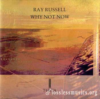 Ray Russell - Why Not Now (1988)
