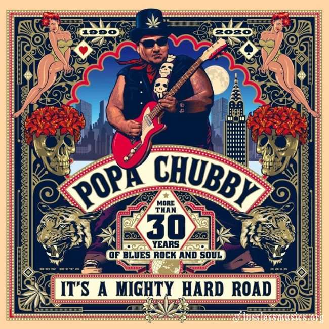 Popa Chubby - It's А Мightу Наrd Rоаd (2020)