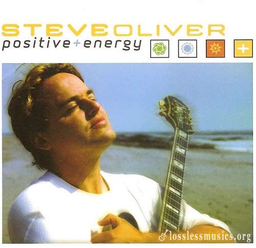 Steve Oliver - Positive + Energy (2002)
