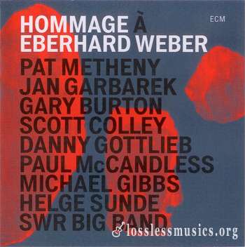 Eberhard Weber - Hommage A Eberhard Weber (2015)