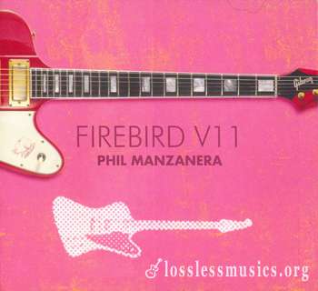 Phil Manzanera - Firebird V11 (2008)