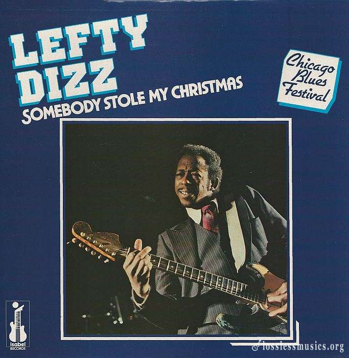 Lefty Dizz - Somebody Stole My Christmas [Vinyl-Rip] (1979)