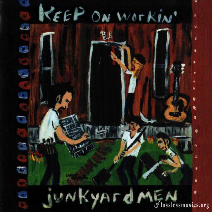 Junkyardmen - Keep On Workin (1998)