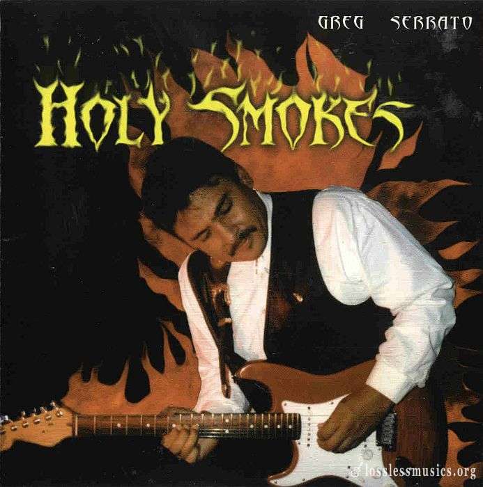 Greg Serrato - Holy Smokes (1999)