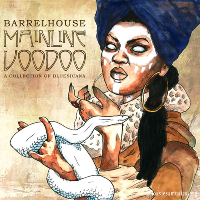 Barrelhouse - Mainline Voodoo (A Collection Of Bluesicana) (2020)
